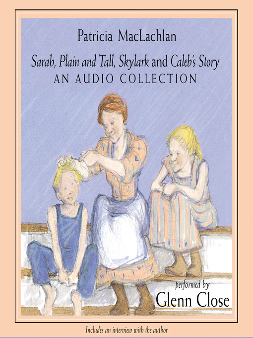 Title details for Sarah, Plain and Tall Collection by Patricia MacLachlan - Available